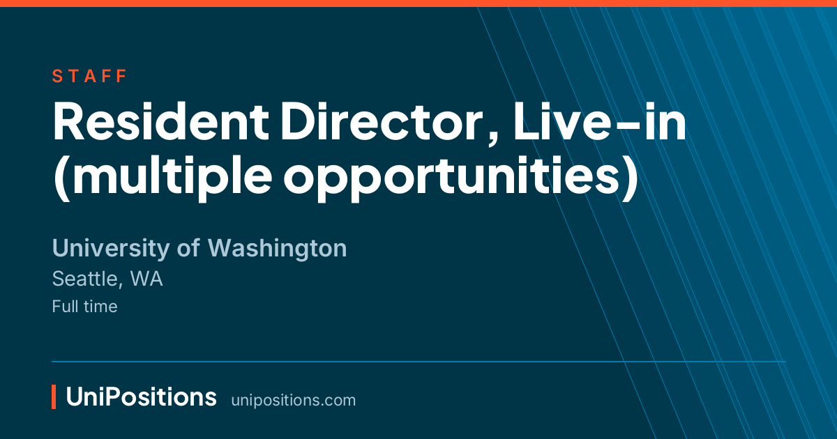 Resident Director, Live-in (multiple opportunities) at University of Washington, Seattle, WA