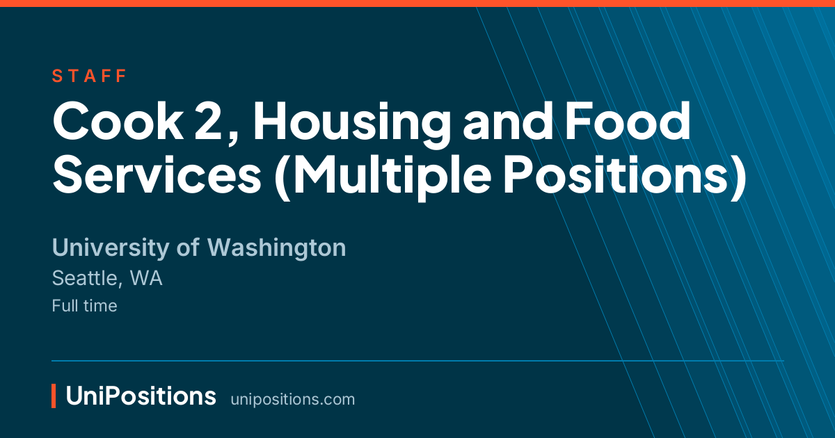 Cook 2, Housing and Food Services (Multiple Positions) at University of Washington, Seattle, WA