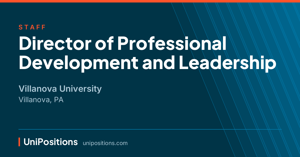 Director of Professional Development and Leadership at Villanova University, Villanova, PA