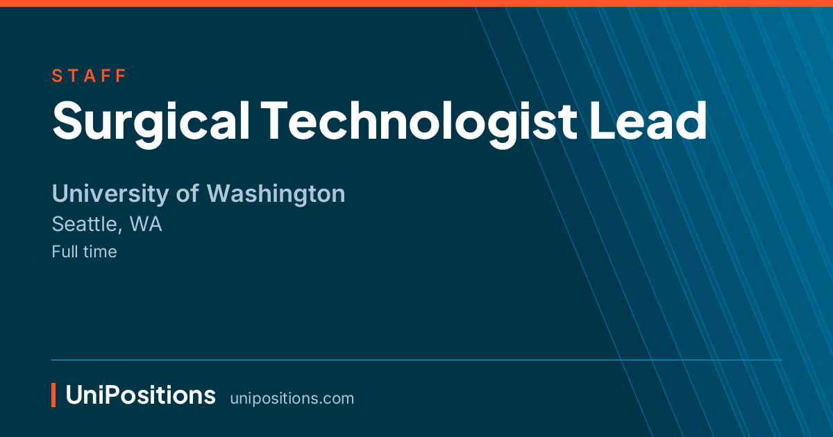 Surgical Technologist Lead at University of Washington, Seattle, WA