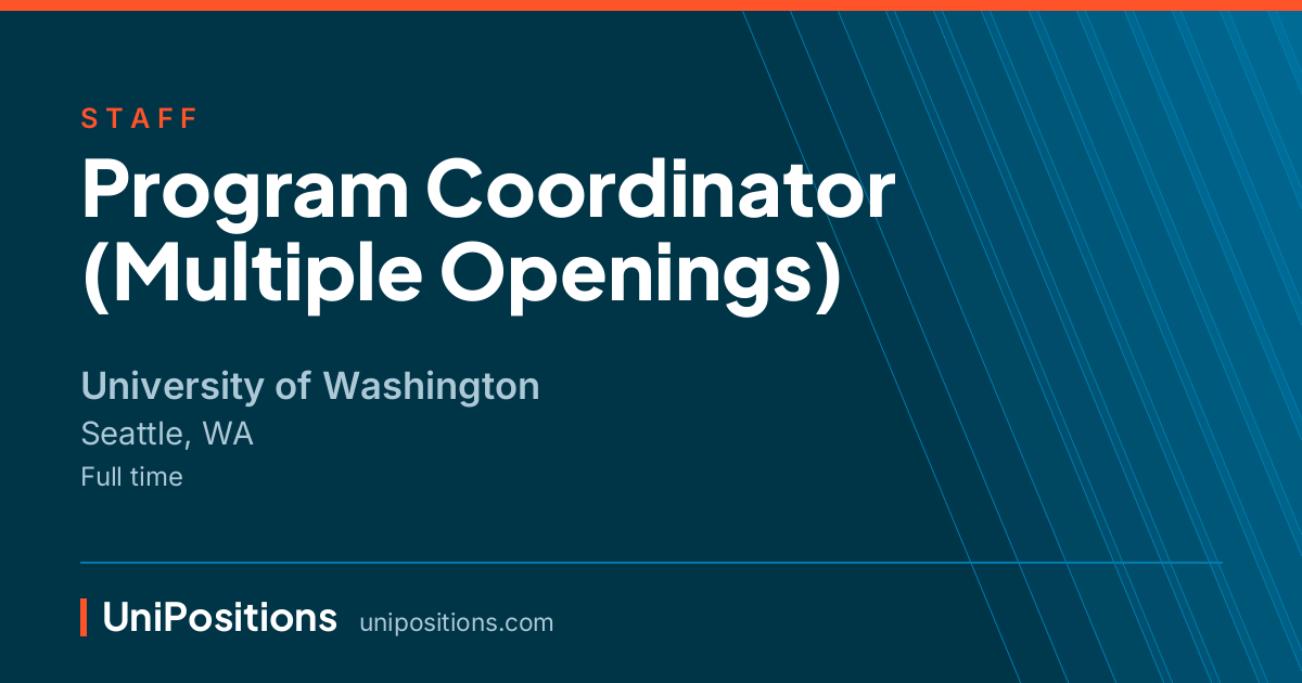 Program Coordinator (Multiple Openings) at University of Washington, Seattle, WA