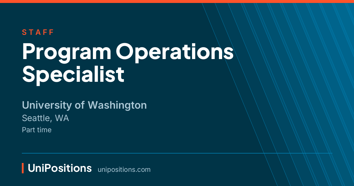 Program Operations Specialist at University of Washington, Seattle, WA