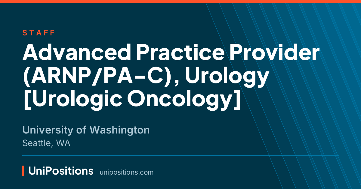 Advanced Practice Provider (ARNP/PA-C), Urology [Urologic Oncology] at University of Washington, Seattle, WA