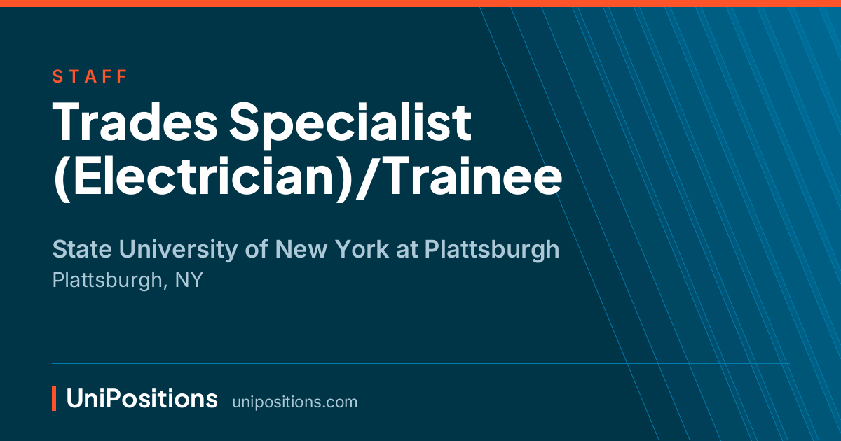 Trades Specialist (Electrician)/Trainee at State University of New York at Plattsburgh, Plattsburgh, NY