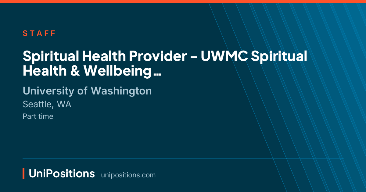 Spiritual Health Provider   - UWMC Spiritual Health & Wellbeing at University of Washington, Seattle, WA