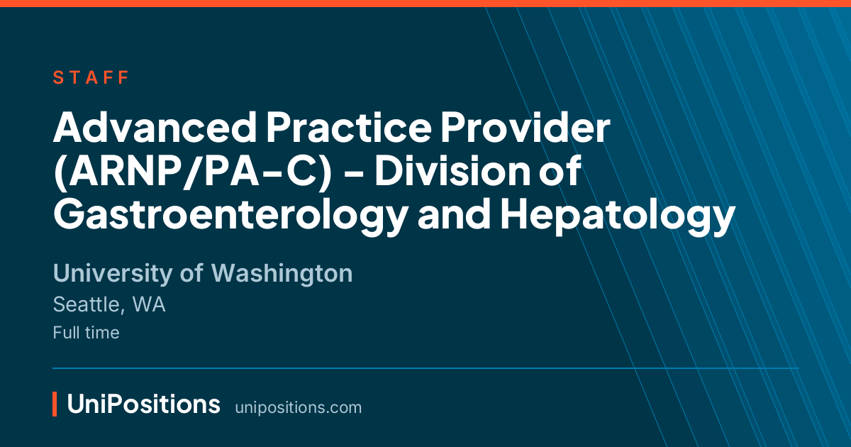 Advanced Practice Provider (ARNP/PA-C) - Division of Gastroenterology and Hepatology at University of Washington, Seattle, WA