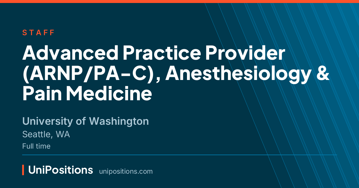 Advanced Practice Provider (ARNP/PA-C), Anesthesiology & Pain Medicine at University of Washington, Seattle, WA