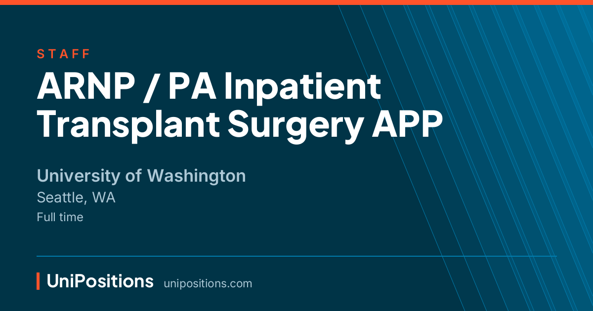 ARNP / PA Inpatient Transplant Surgery APP at University of Washington, Seattle, WA