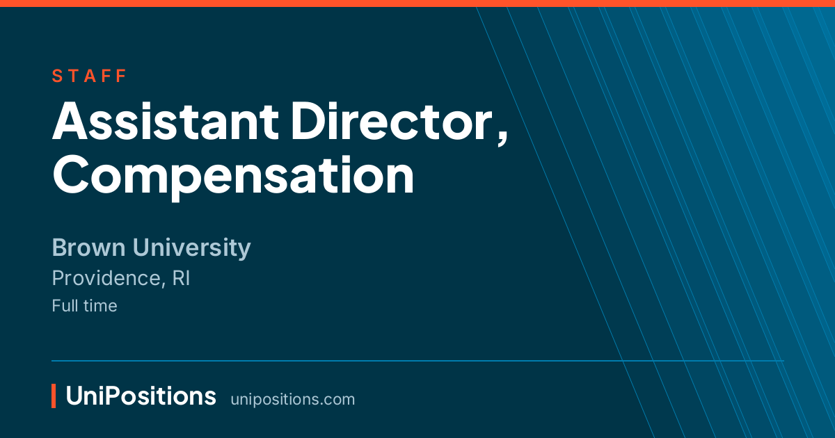 Assistant Director, Compensation at Brown University, Providence, RI