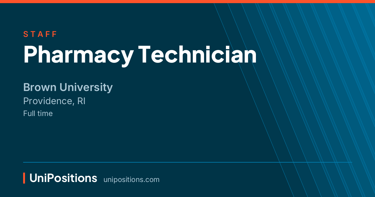 Pharmacy Technician at Brown University, Providence, RI