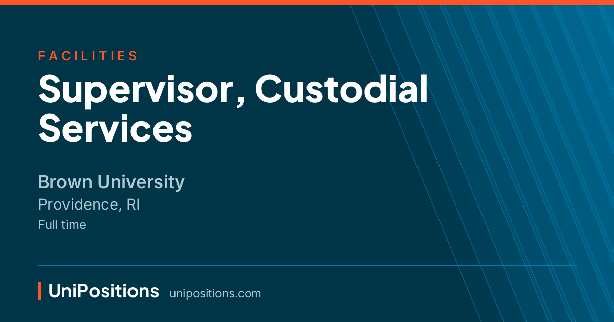 Supervisor, Custodial Services at Brown University, Providence, RI