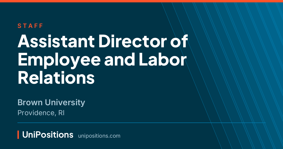 Assistant Director of Employee and Labor Relations at Brown University, Providence, RI