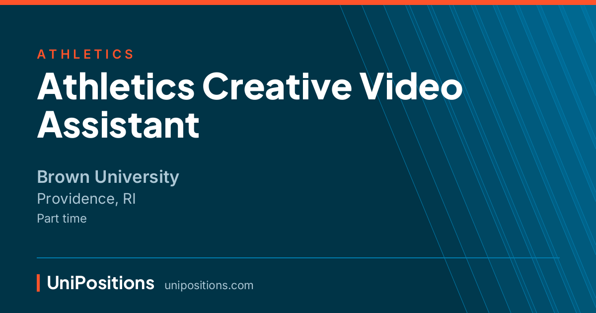 Athletics Creative Video Assistant at Brown University, Providence, RI