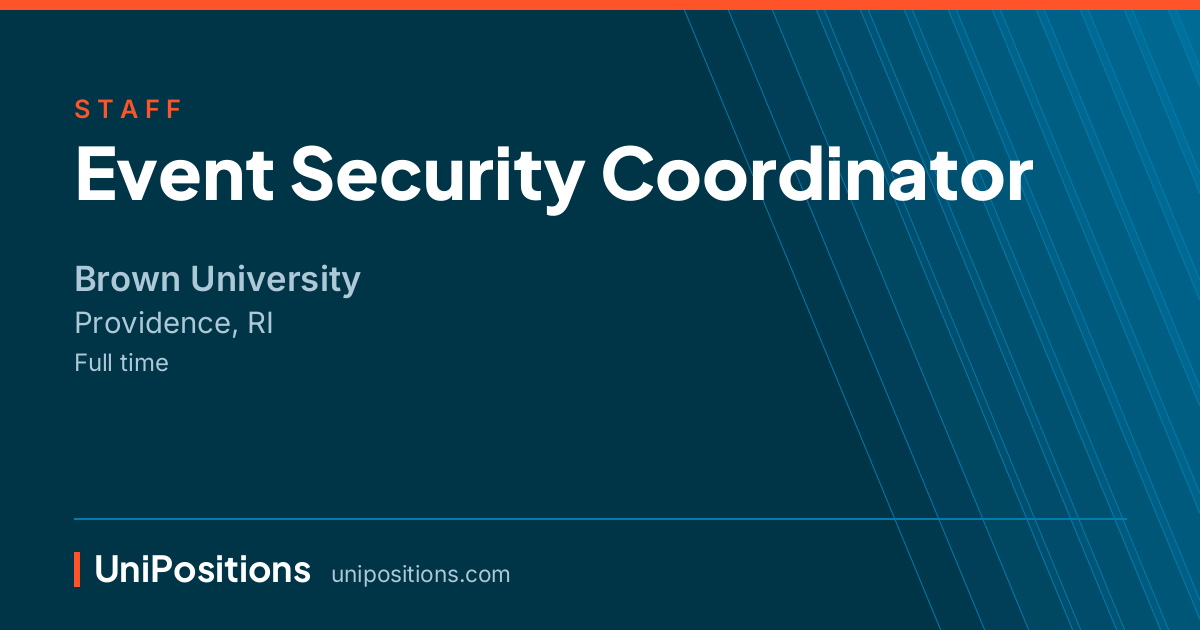 Event Security Coordinator at Brown University, Providence, RI