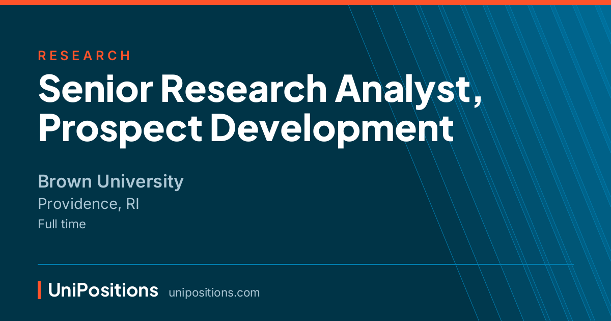 Senior Research Analyst, Prospect Development at Brown University, Providence, RI
