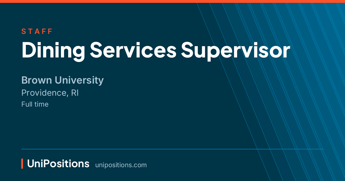 Dining Services Supervisor at Brown University, Providence, RI