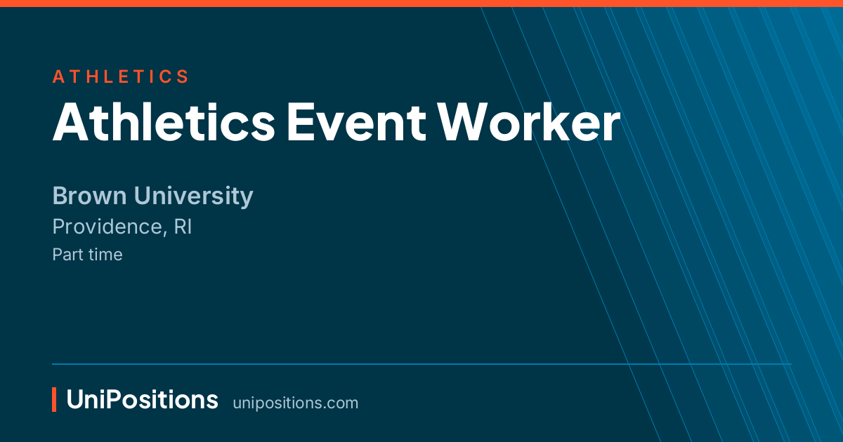 Athletics Event Worker at Brown University, Providence, RI