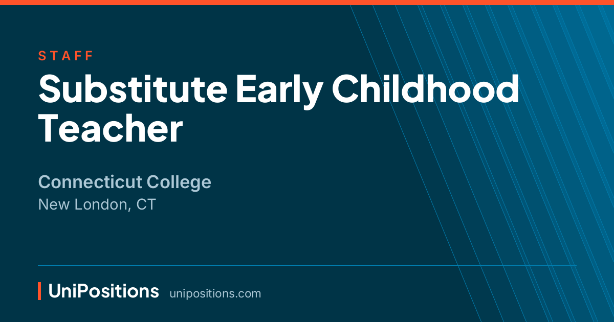 Substitute Early Childhood Teacher at Connecticut College, New London, CT