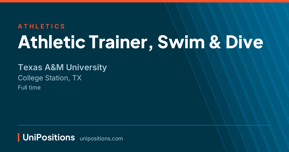 Athletic Trainer, Swim & Dive at Texas A&M University, College Station, TX