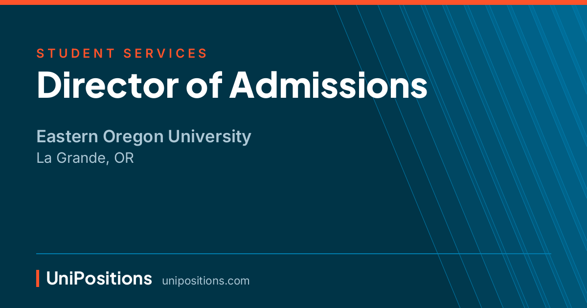 Director of Admissions at Eastern Oregon University, La Grande, OR