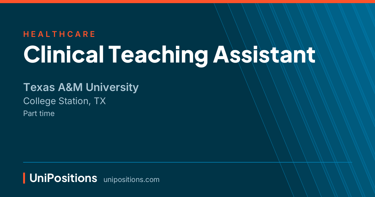 Clinical Teaching Assistant at Texas A&M University, College Station, TX