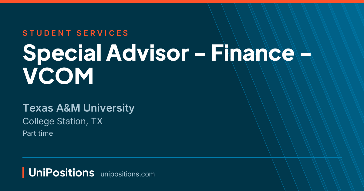 Special Advisor - Finance - VCOM at Texas A&M University, College Station, TX