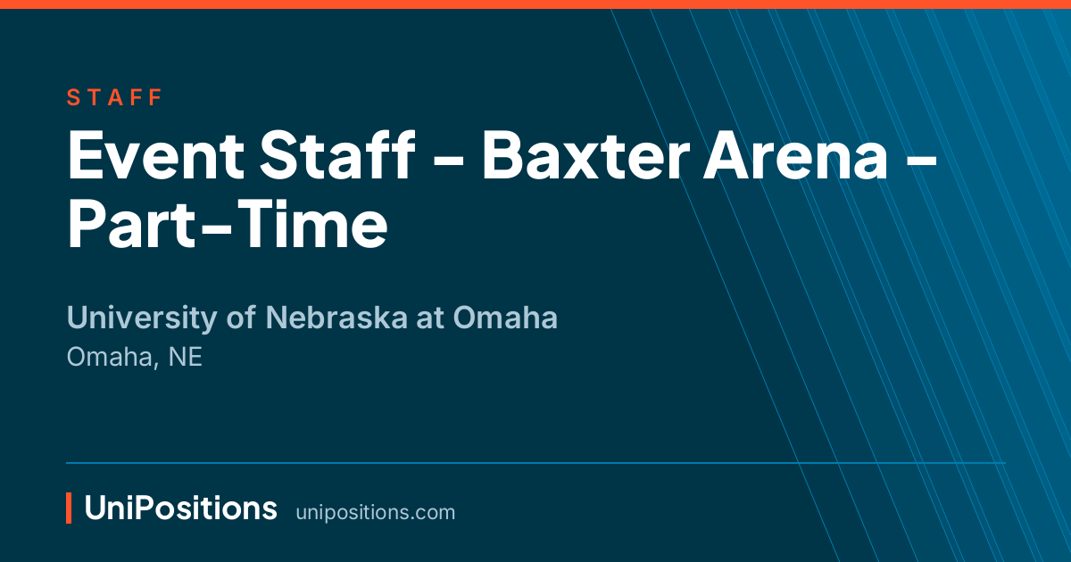 Event Staff - Baxter Arena - Part-Time at University of Nebraska at Omaha, Omaha, NE