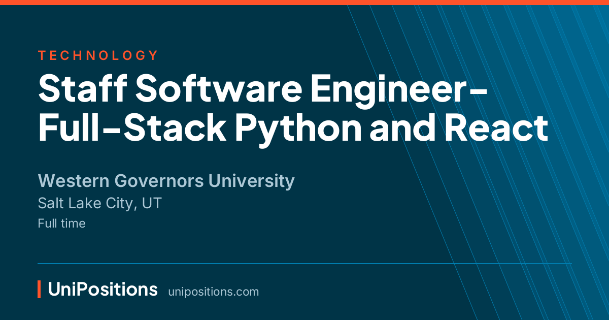 Staff Software Engineer- Full-Stack Python and React at Western Governors University, Salt Lake City, UT
