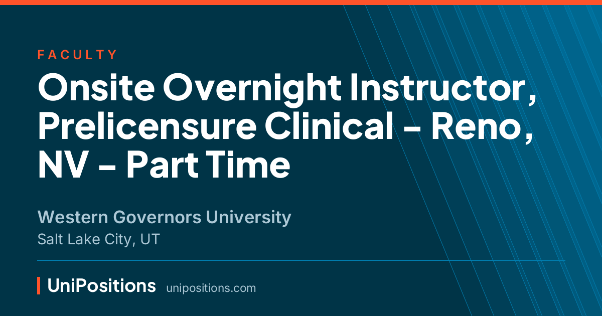 Onsite Overnight Instructor, Prelicensure Clinical - Reno, NV - Part Time at Western Governors University, Salt Lake City, UT