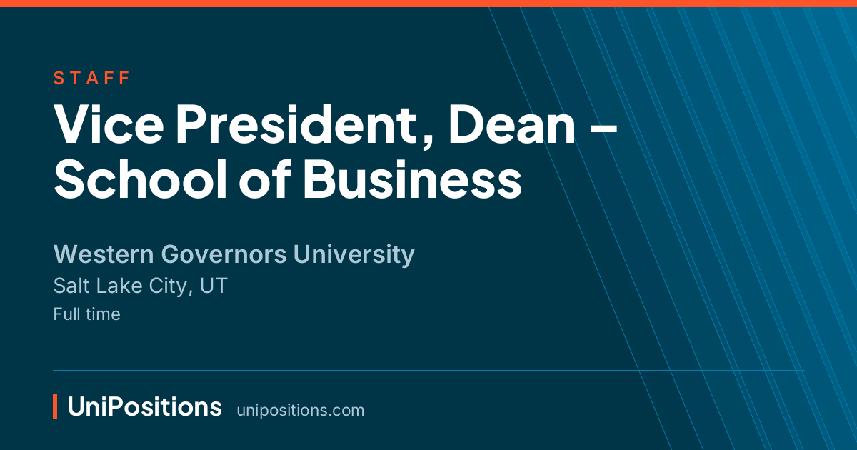 Vice President, Dean – School of Business at Western Governors University, Salt Lake City, UT