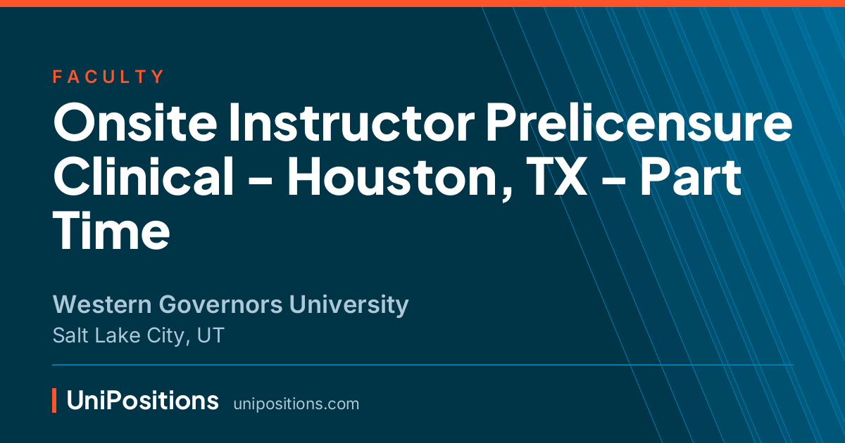 Onsite Instructor Prelicensure Clinical - Houston, TX - Part Time at Western Governors University, Salt Lake City, UT