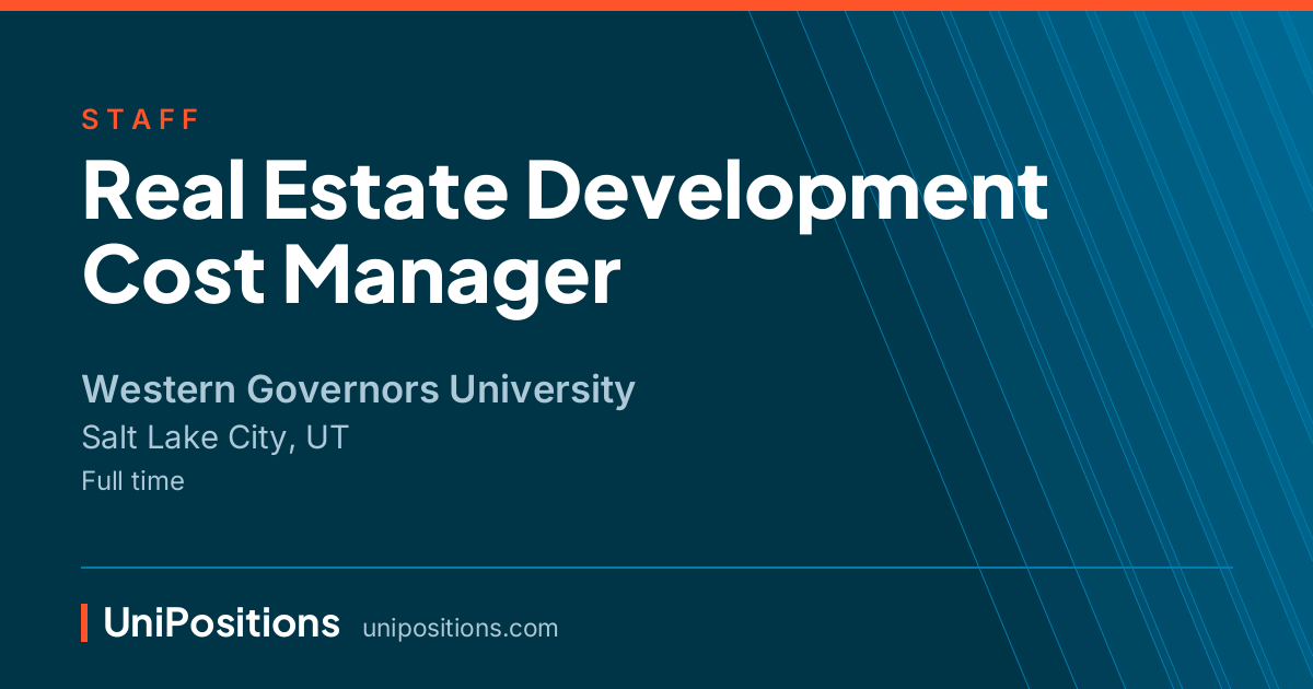 Real Estate Development Cost Manager at Western Governors University, Salt Lake City, UT