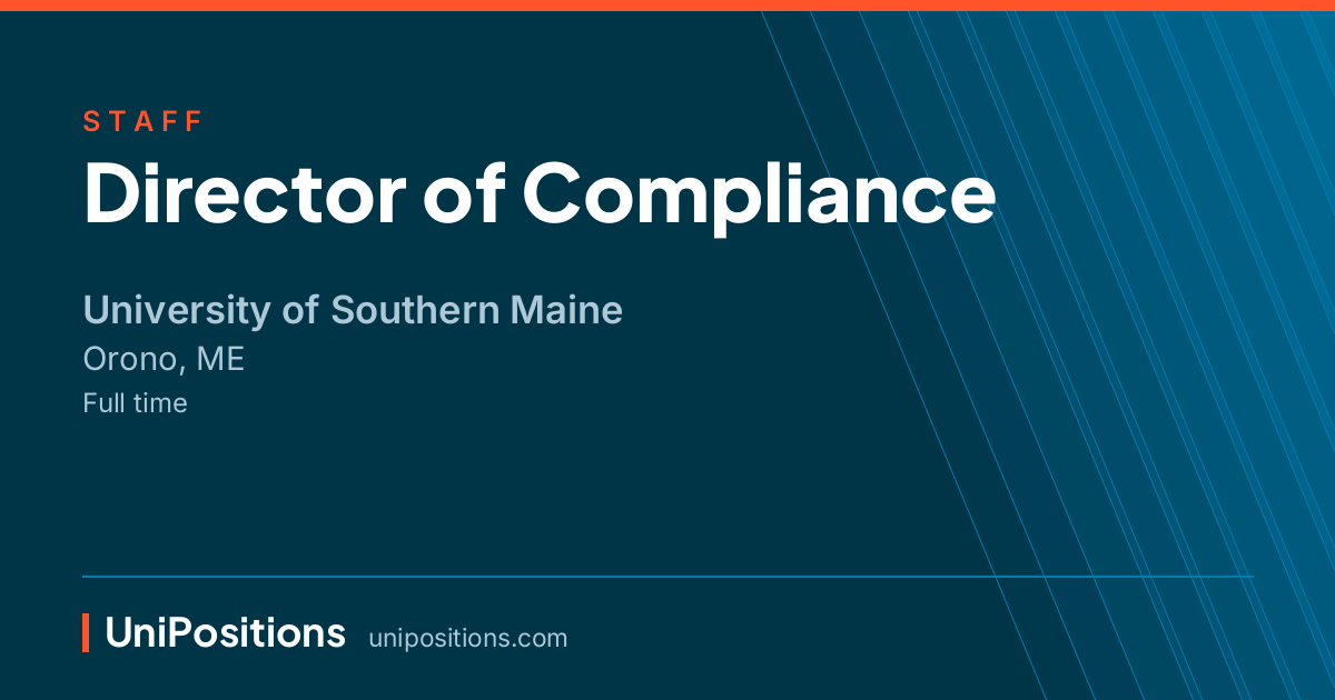 Director of Compliance at University of Southern Maine, Orono, ME