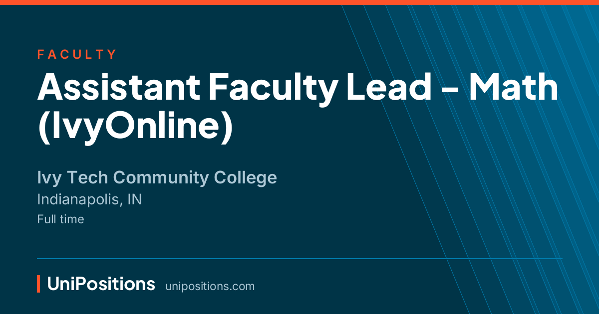 Assistant Faculty Lead - Math (IvyOnline) at Ivy Tech Community College, Indianapolis, IN