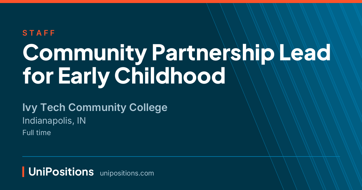 Community Partnership Lead for Early Childhood at Ivy Tech Community College, Indianapolis, IN