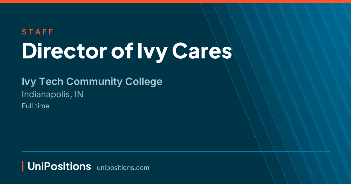 Director of Ivy Cares at Ivy Tech Community College, Indianapolis, IN