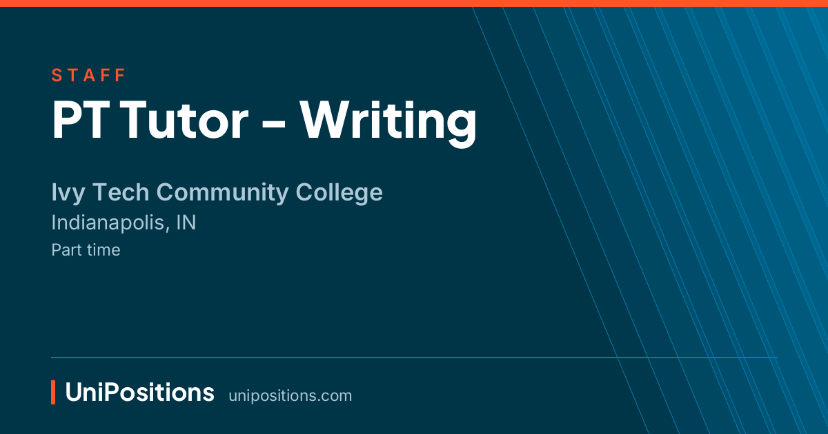 PT Tutor - Writing at Ivy Tech Community College, Indianapolis, IN