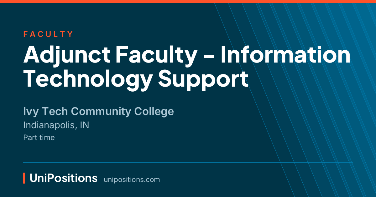 Adjunct Faculty - Information Technology Support at Ivy Tech Community College, Indianapolis, IN