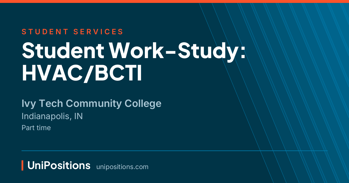 Student Work-Study: HVAC/BCTI at Ivy Tech Community College, Indianapolis, IN