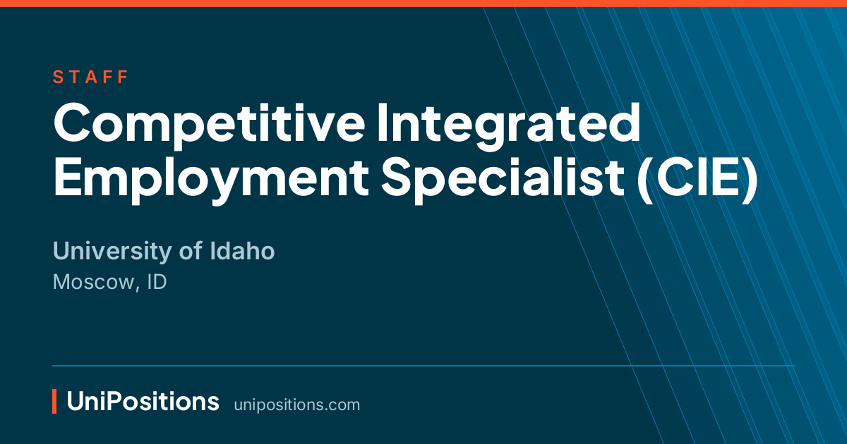 Competitive Integrated Employment Specialist (CIE) at University of Idaho, Moscow, ID