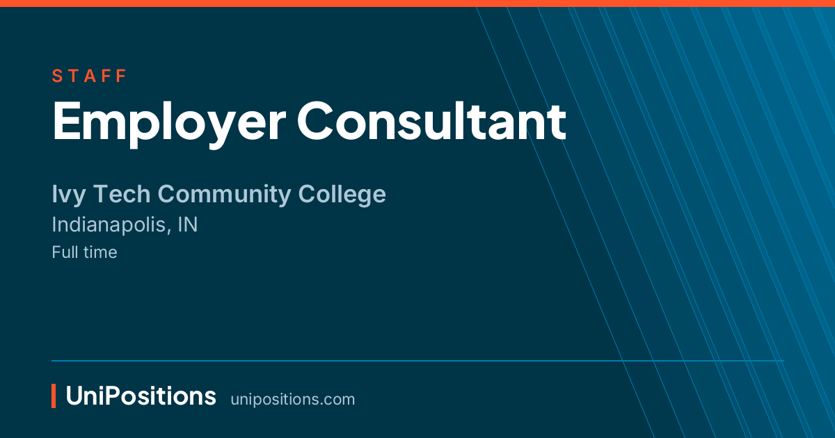 Employer Consultant at Ivy Tech Community College, Indianapolis, IN