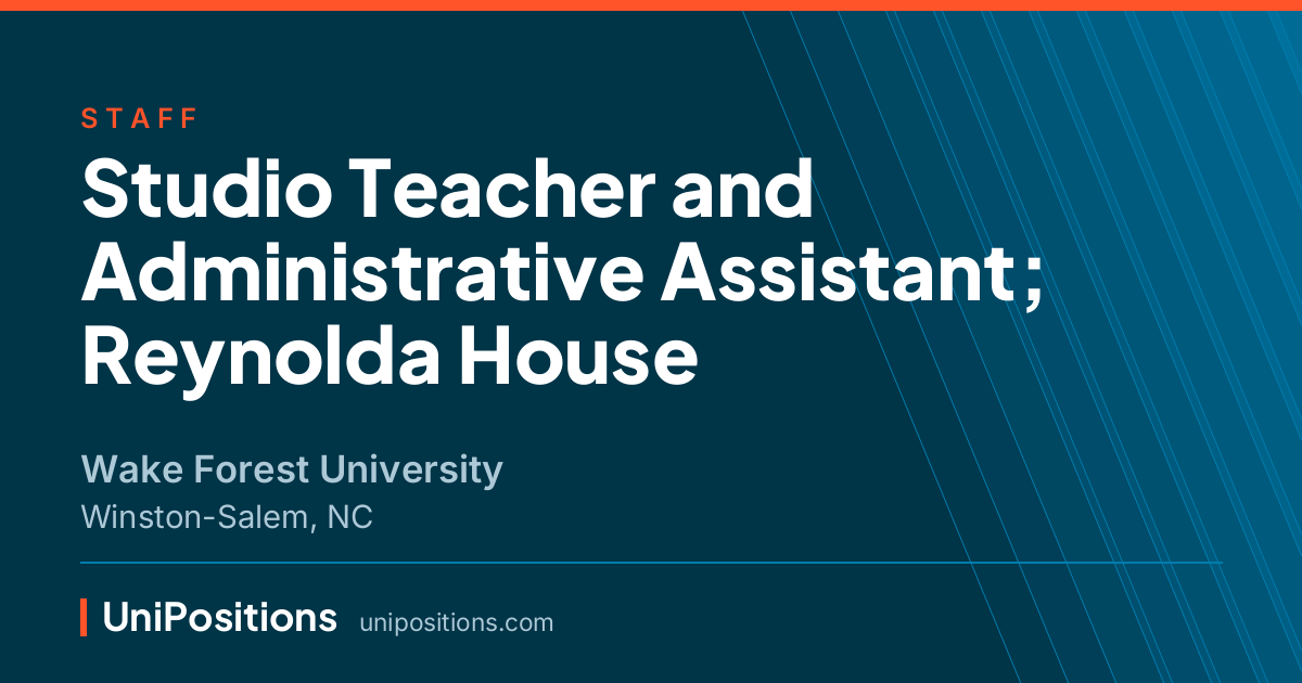 Studio Teacher and Administrative Assistant; Reynolda House at Wake Forest University, Winston-Salem, NC