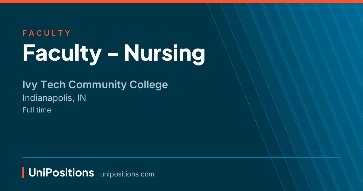 Faculty - Nursing at Ivy Tech Community College, Indianapolis, IN