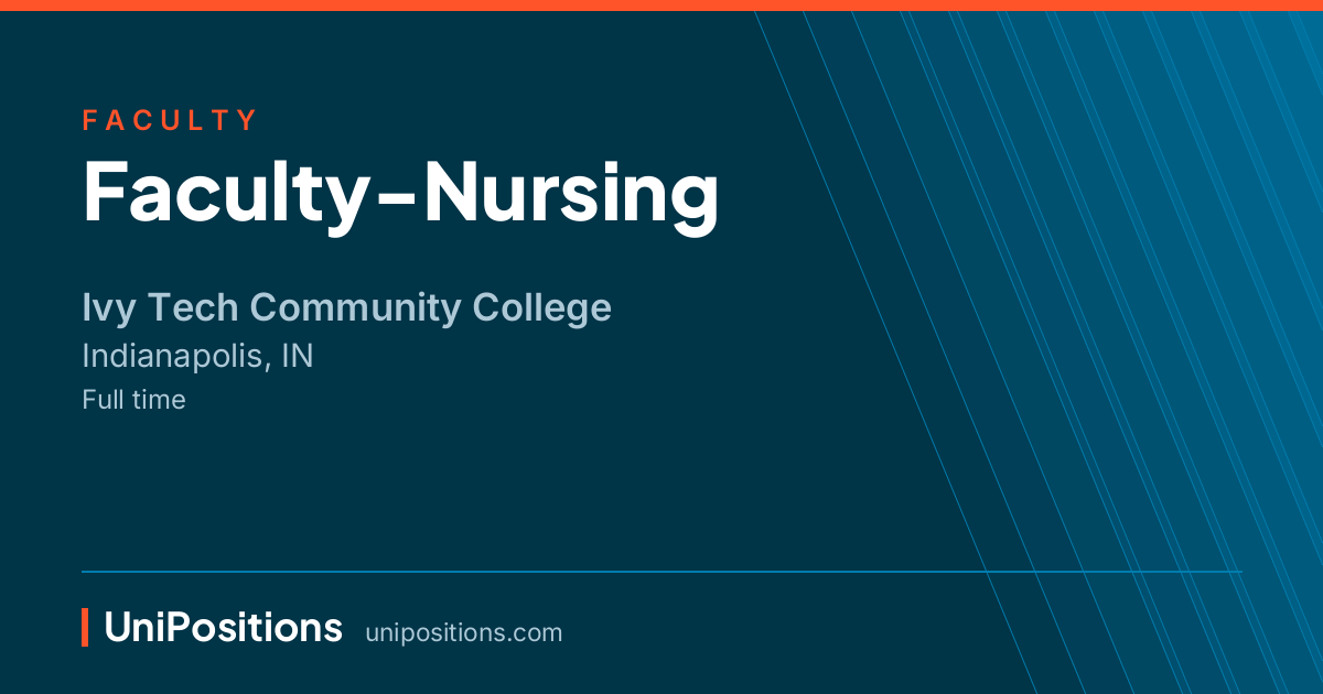 Faculty-Nursing at Ivy Tech Community College, Indianapolis, IN