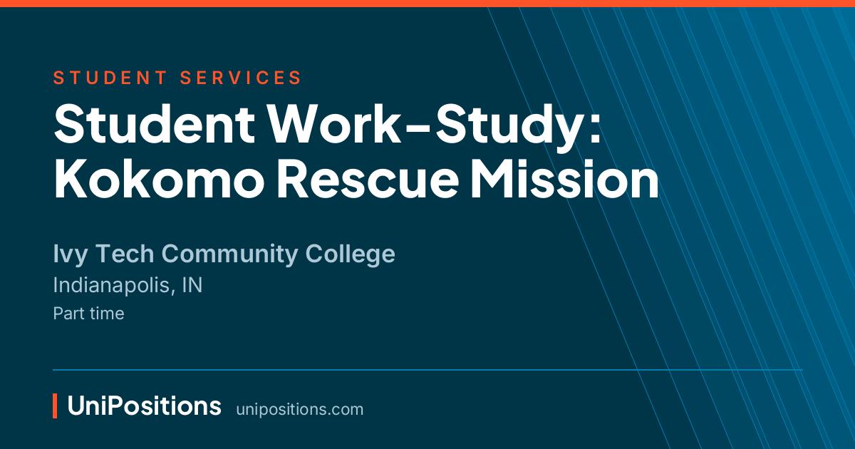 Student Work-Study: Kokomo Rescue Mission at Ivy Tech Community College, Indianapolis, IN