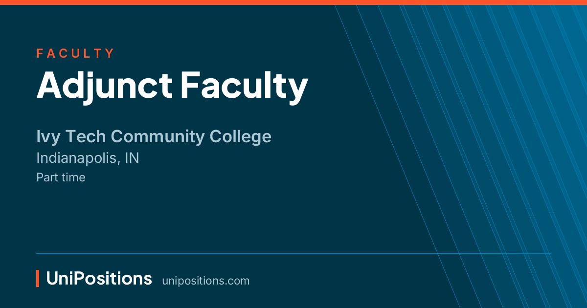 Adjunct Faculty at Ivy Tech Community College, Indianapolis, IN