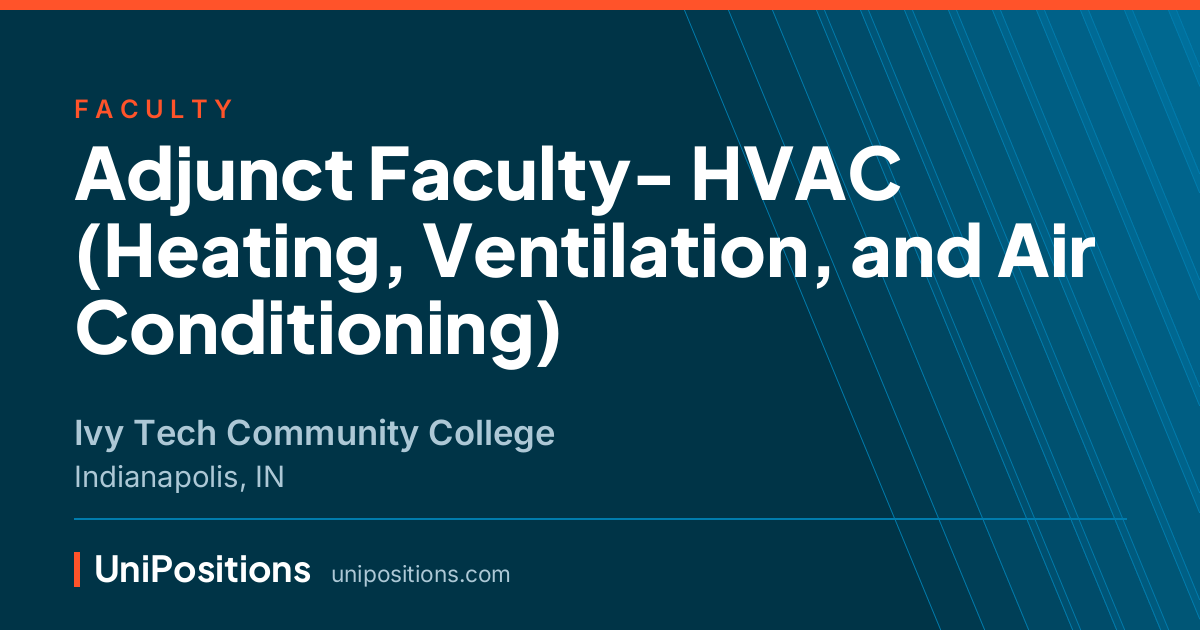 Adjunct Faculty- HVAC (Heating, Ventilation, and Air Conditioning) at Ivy Tech Community College, Indianapolis, IN