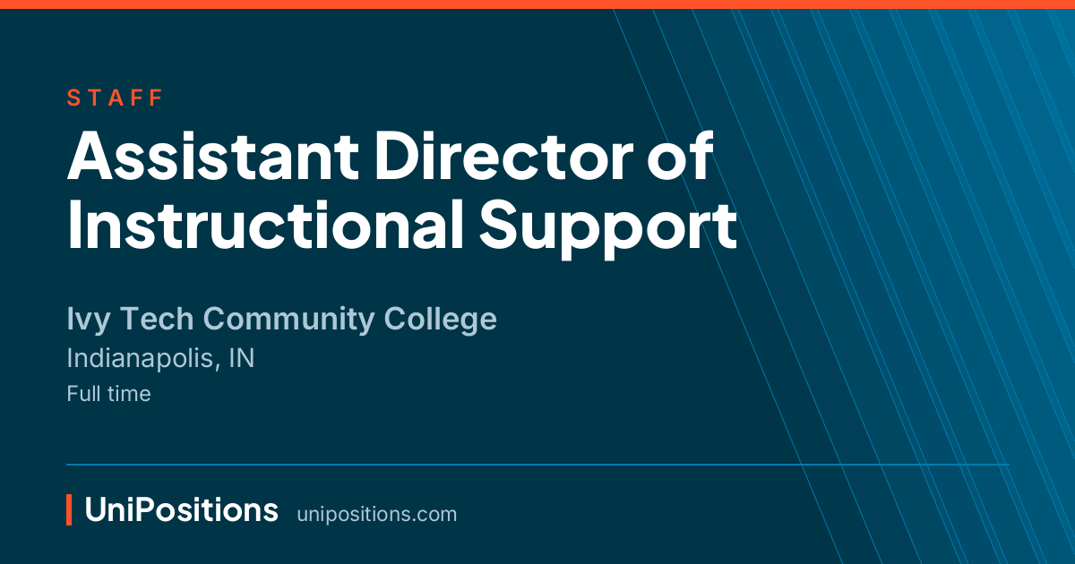 Assistant Director of Instructional Support at Ivy Tech Community College, Indianapolis, IN