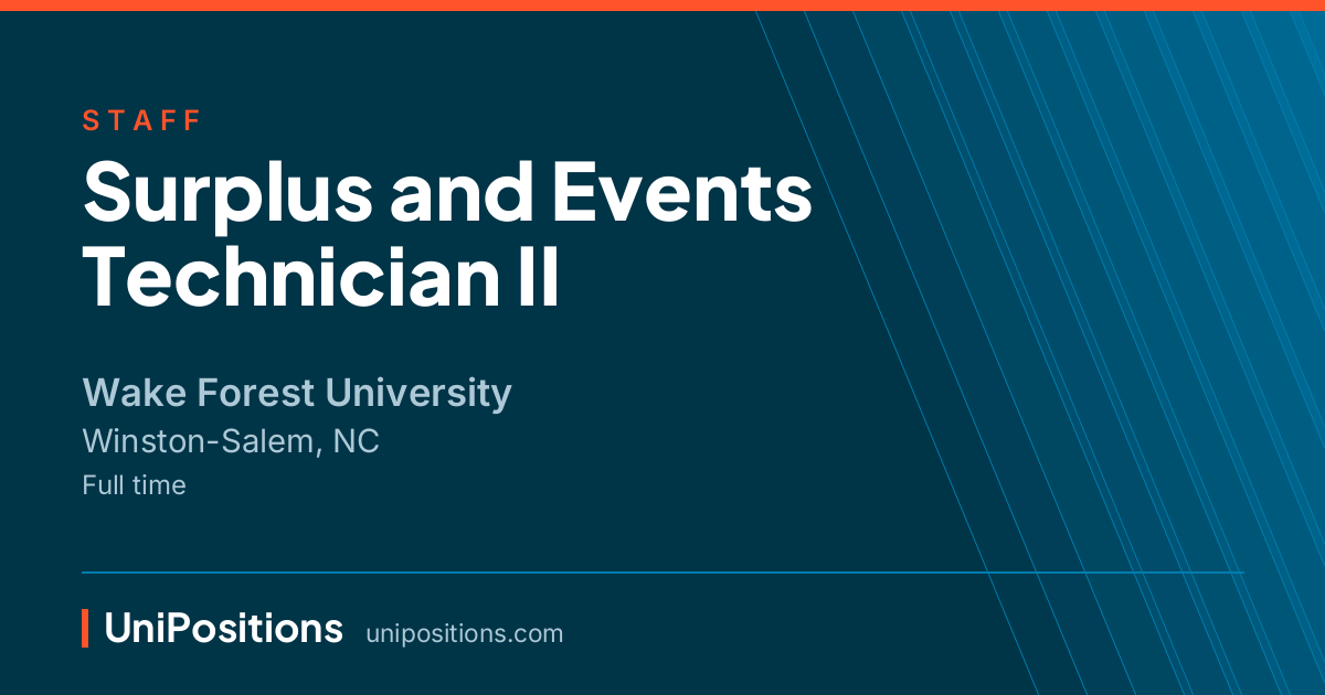 Surplus and Events Technician II at Wake Forest University, Winston-Salem, NC