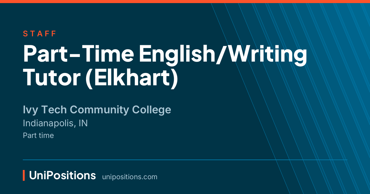 Part-Time English/Writing Tutor (Elkhart) at Ivy Tech Community College, Indianapolis, IN